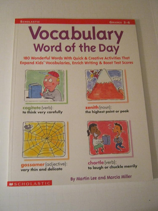 Vocabulary Word of the Day: 180 Wonderful Words With Quick & Creative Writing Activities That Expand Kids' Vocabularies, Enrich Writing & Boost Test Scores. cover image