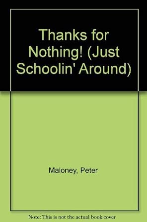 Thanks for Nothing! (Just Schoolin' Around) cover image
