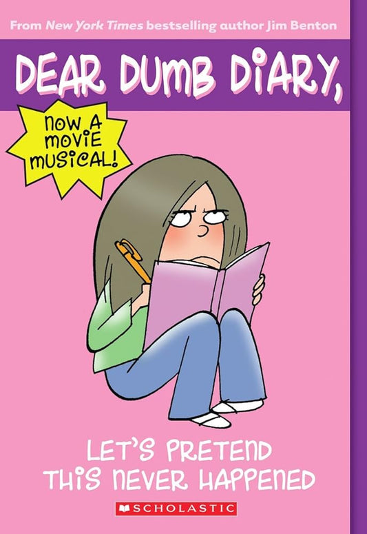 Let's Pretend This Never Happened (Dear Dumb Diary, No. 1) cover image