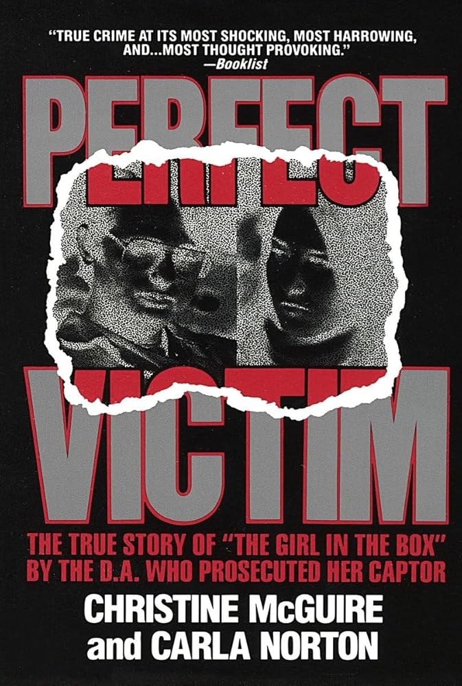 Perfect Victim: The True Story of the Girl in the Box cover image