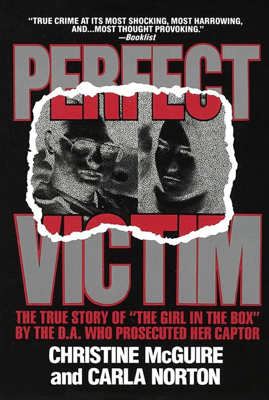 Perfect Victim: The True Story of the Girl in the Box cover image