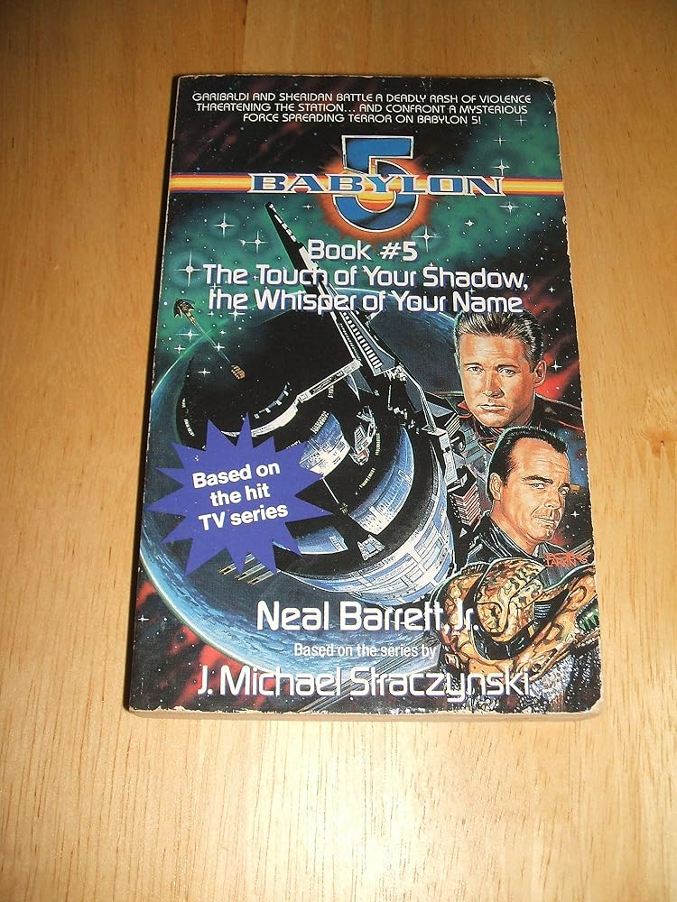 Touch of Your Shadow the Whisper of Your Name: Babylon 5, Book #5 cover image