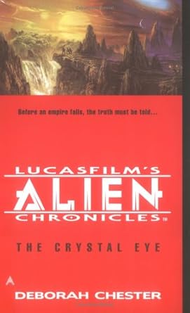 The Crystal Eye (Lucasfilm's Alien Chronicles, 3) cover image