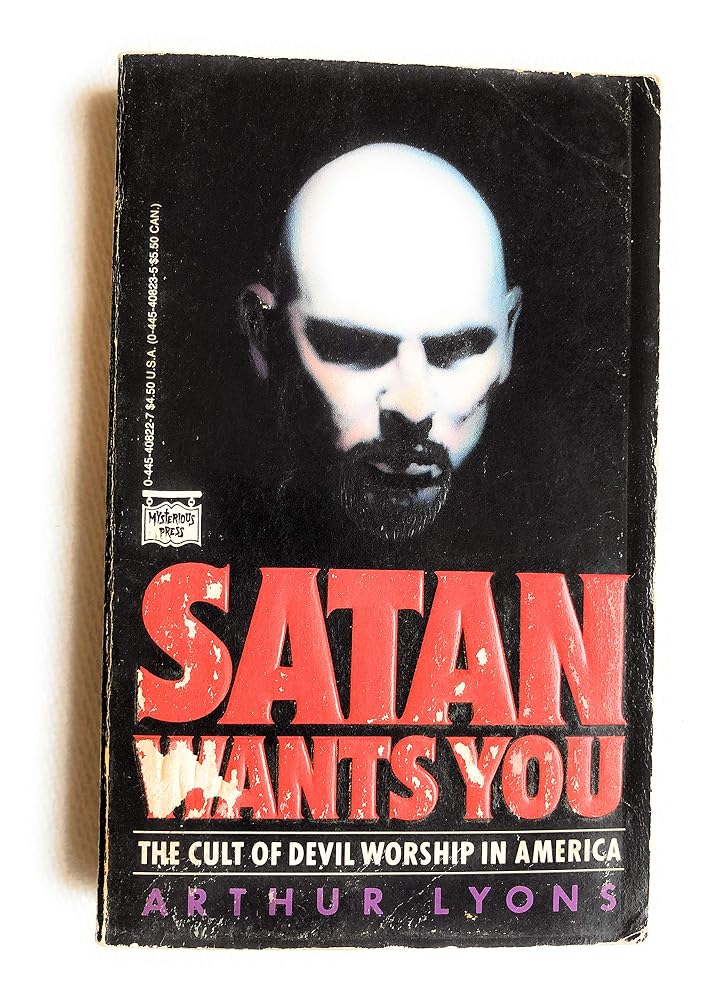 Satan Wants You: The Cult of Devil Worship in America cover image