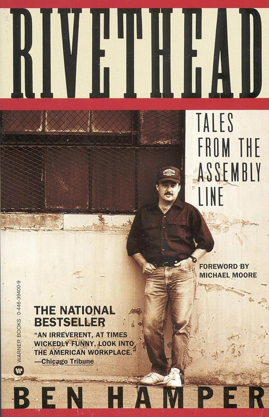 Rivethead: Tales from the Assembly Line cover image