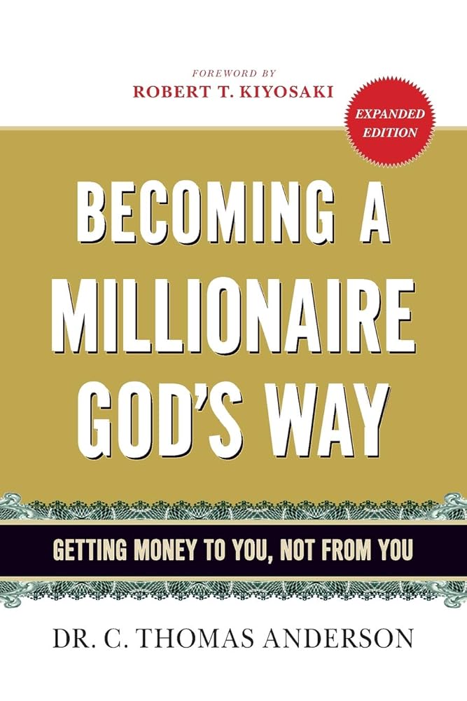 Becoming a Millionaire God's Way: Getting Money to You, Not from You cover image