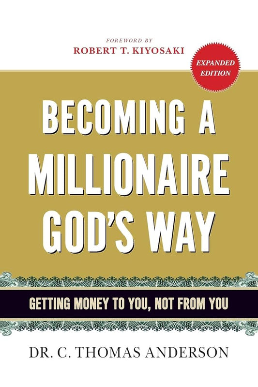 Becoming a Millionaire God's Way: Getting Money to You, Not from You cover image
