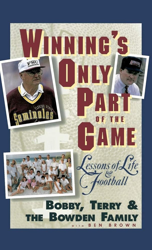 Winning's Only Part of the Game: Lessons of Life and Football cover image