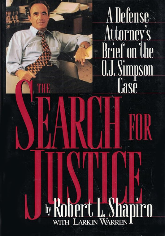 The Search for Justice: A Defense Attorney's Brief on the O.J. Simpson Case cover image