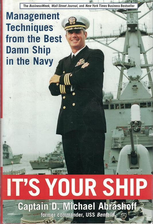 It's Your Ship: Management Techniques from the Best Damn Ship in the Navy cover image