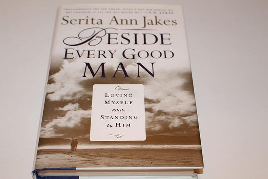 Beside Every Good Man: Loving Myself While Standing by Him cover image