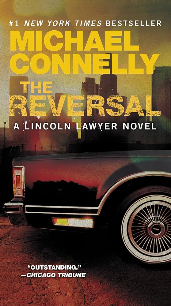 The Reversal (A Lincoln Lawyer Novel, 3) cover image