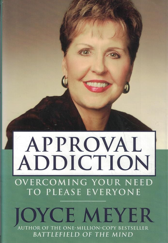 Approval Addiction: Overcoming Your Need to Please Everyone cover image