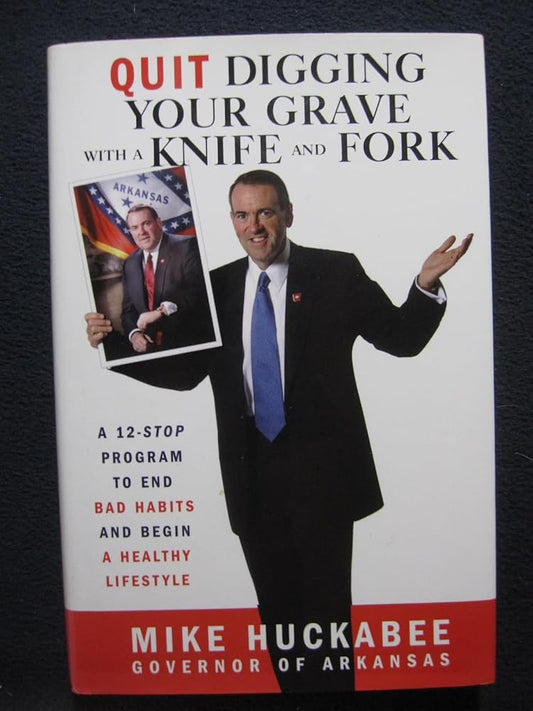 Quit Digging Your Grave with a Knife and Fork: A 12-Stop Program to End Bad Habits and Begin a Healthy Lifestyle cover image