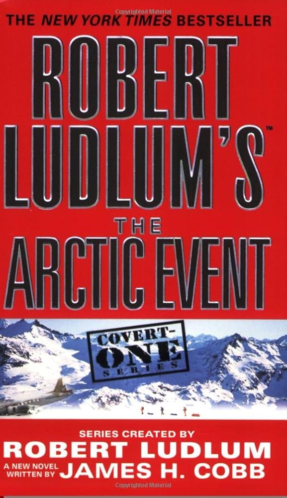 Robert Ludlum's (TM) The Arctic Event (Covert-One Series, 7) cover image