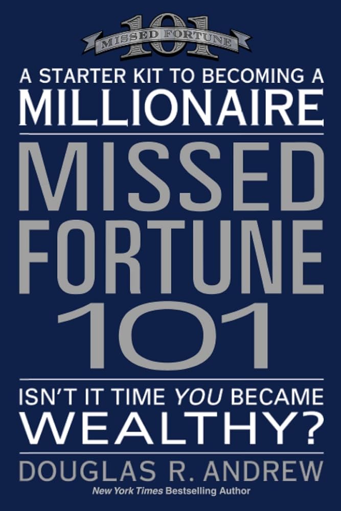 Missed Fortune 101: A Starter Kit to Becoming a Millionaire cover image