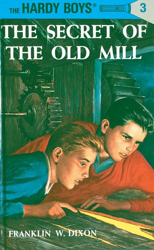 The Secret of the Old Mill (Hardy Boys, Book 3) cover image