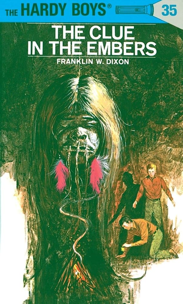 The Clue in the Embers (Hardy Boys, Book 35) cover image