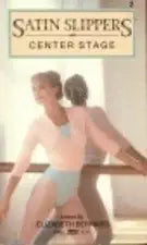 Center Stage (Satin Slippers Series, No 2) cover image
