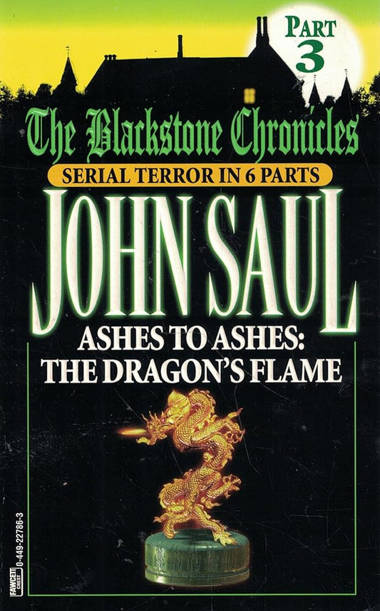 Ashes to Ashes: The Dragon's Flame (Blackstone Chronicles, Part 3) cover image