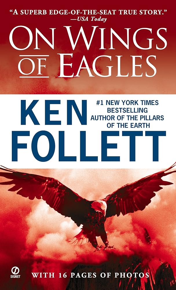 On Wings of Eagles: The Inspiring True Story of One Man's Patriotic Spirit--and His Heroic Mission to Save His Countrymen cover image