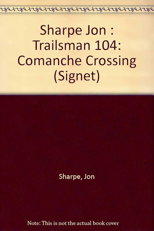 Comanche Crossing (The Trailsman #104) cover image
