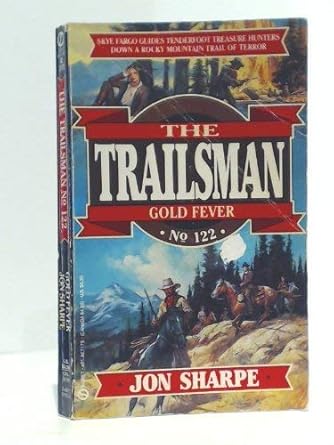 Gold Fever (The Trailsman #122) cover image
