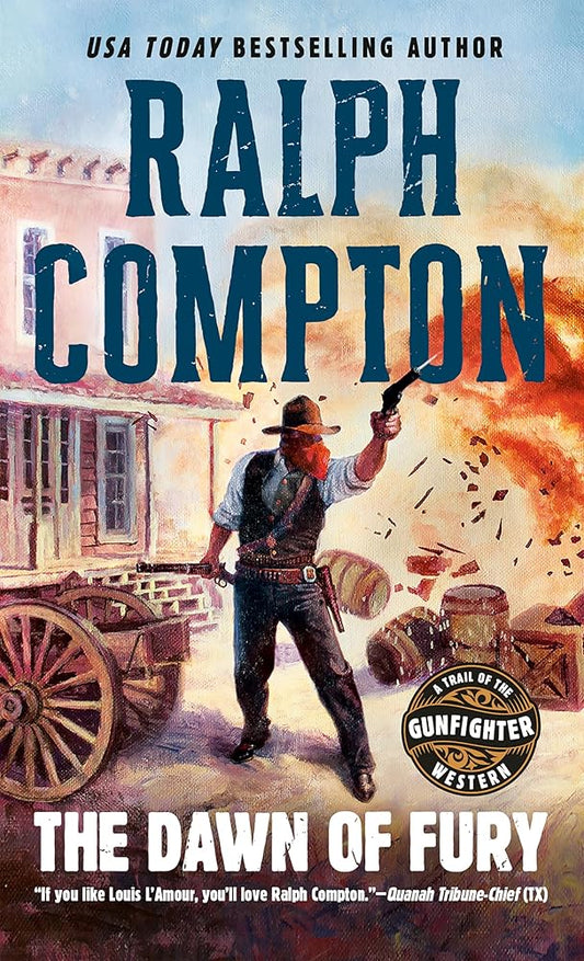 The Dawn of Fury (Trail of the Gunfighter, No. 1) cover image