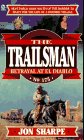 Betrayal at El Diablo (The Trailsman #175) cover image