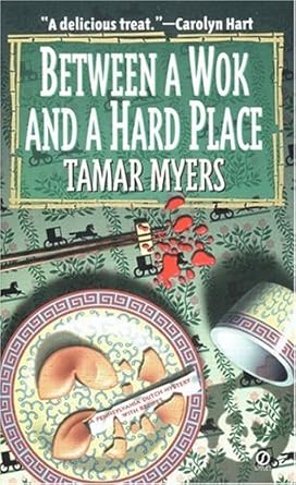 Between a Wok and a Hard Place (Pennsylvania Dutch Mystery) cover image