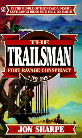 Fort Ravage Conspiracy (The Trailsman #195) cover image