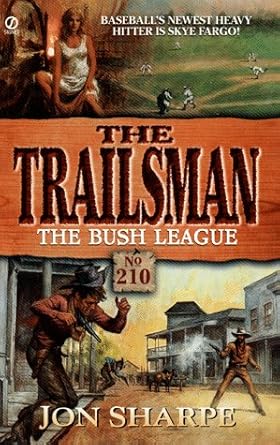 The Bush League (The Trailsman #210) cover image