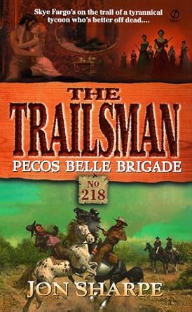 Pecos Belle Brigade (The Trailsman #218) cover image