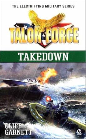 Talon Force: Takedown (Talon Force Series) cover image
