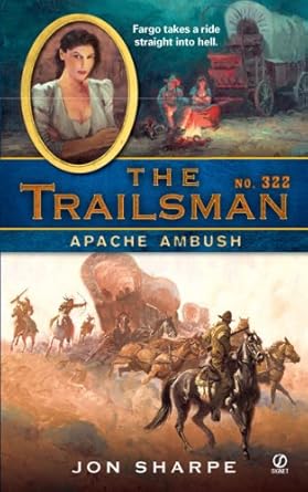 The Trailsman #322: Apache Ambush cover image