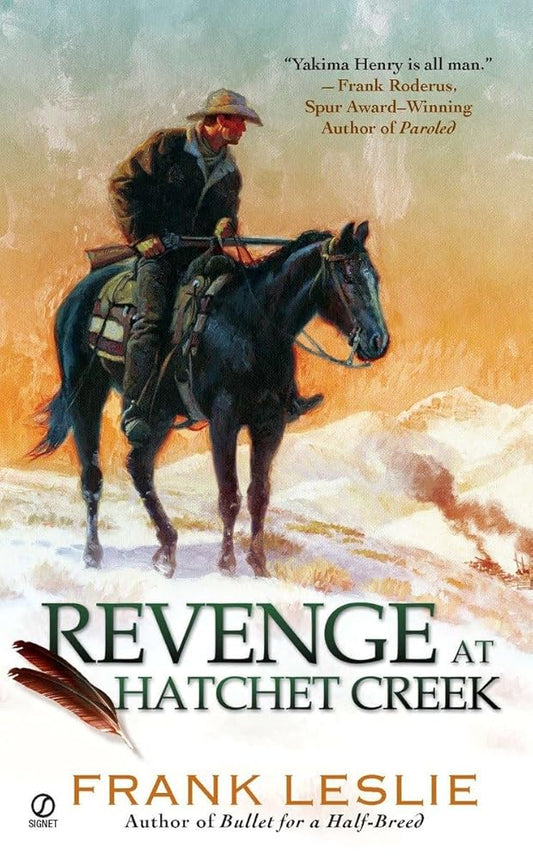 REVENGE at Hatchet Creek: A Yakima Henry Story (A Yakima Henry Novel) cover image