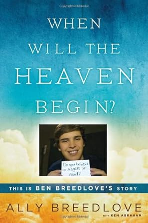 When Will the Heaven Begin?: This Is Ben Breedlove's Story cover image