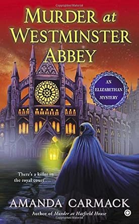 Murder at Westminster Abbey (An Elizabethan Mystery) cover image