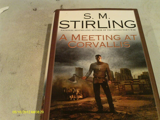 A Meeting at Corvallis (Dies the Fire, Book 3) cover image