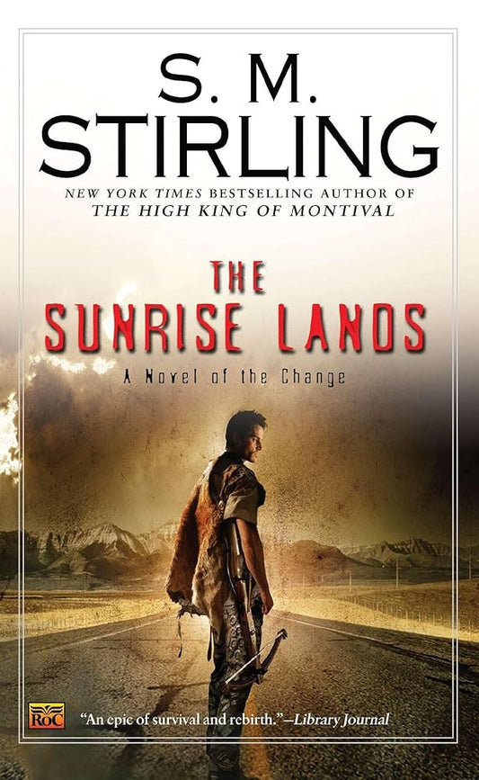 The Sunrise Lands (A Novel of the Change) cover image