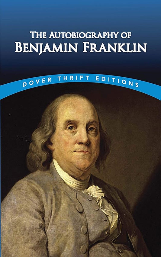 The Autobiography of Benjamin Franklin (Dover Thrift Editions) (Dover Thrift Editions: American History) cover image