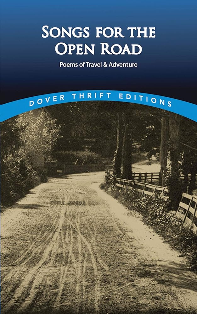 Songs for the Open Road: Poems of Travel and Adventure (Dover Thrift Editions: Poetry) cover image