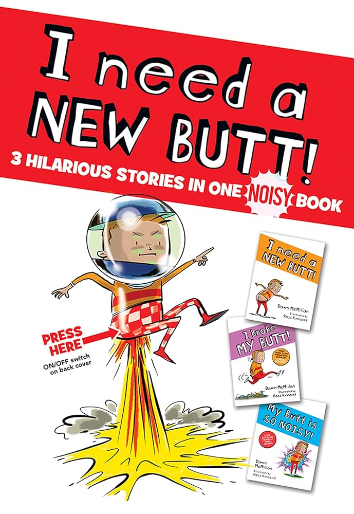 I Need a New Butt!, I Broke My Butt!, My Butt is So NOISY!: 3 Hilarious Stories in one NOISY Book cover image