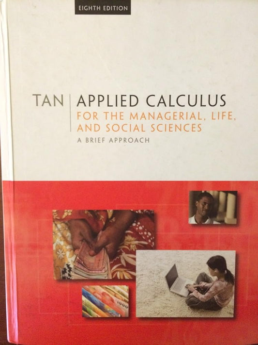 Applied Calculus for the Managerial, Life, and Social Sciences: A Brief Approach (Available 2010 Titles Enhanced Web Assign) cover image