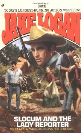Slocum and the Lady Reporter (Slocum Series #304) cover image