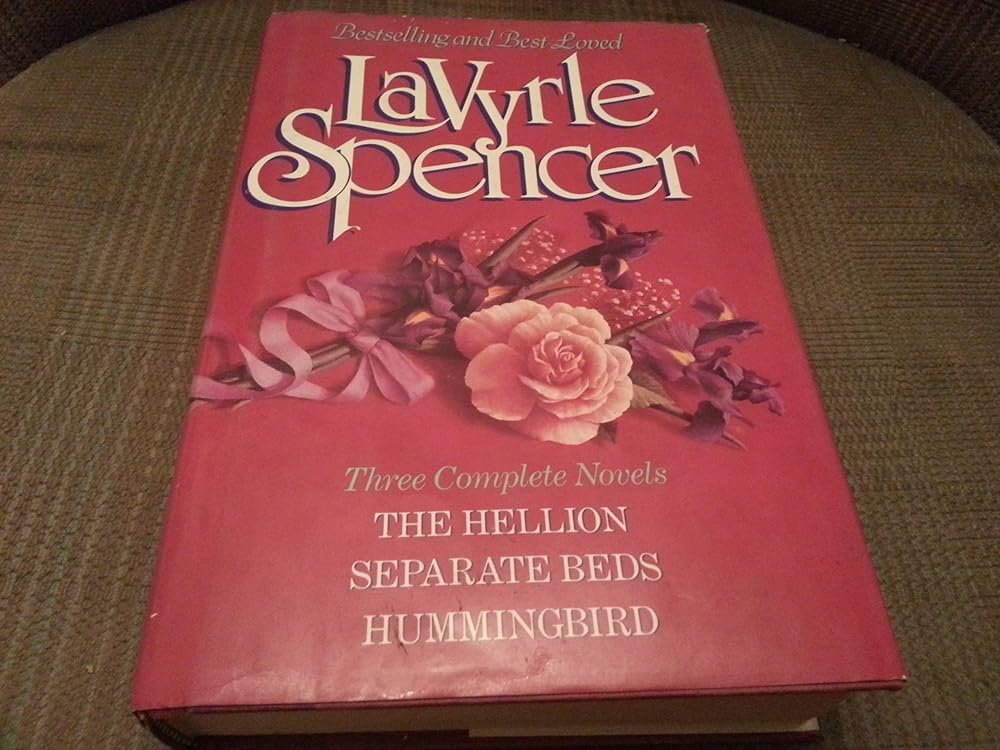 Lavyrle Spencer: 3 Complete Novels : The Hellion/Separate Beds/Hummingbird cover image