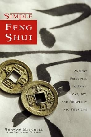 Simple Feng Shui: Ancient Principles to Bring Love, Joy, and Prosperity into Your Life cover image