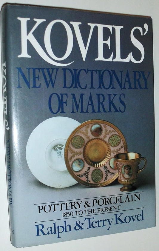 Kovels' New Dictionary of Marks cover image