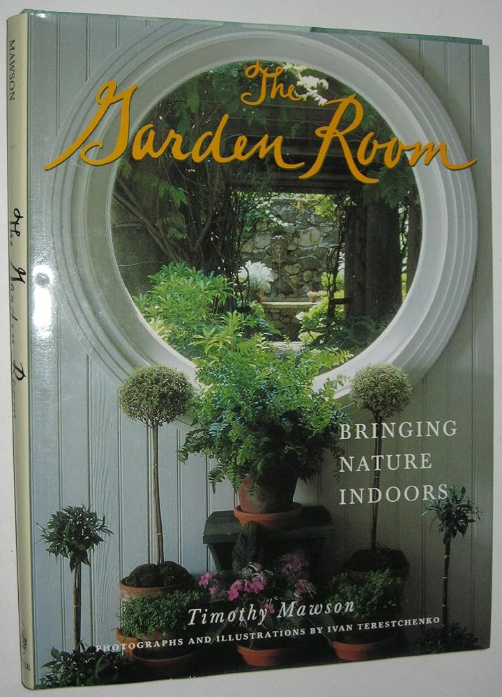 The Garden Room: Bringing Nature Indoors cover image