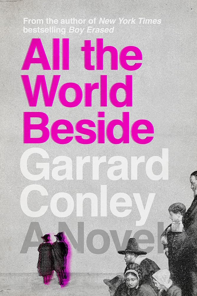 All the World Beside: A Novel cover image